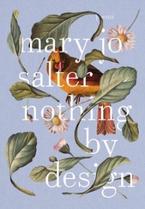 Mary Jo Salter: "Nothing by Design"