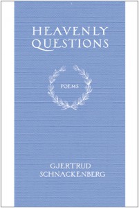 Gjertrud Schnackenberg - Heavenly Questions