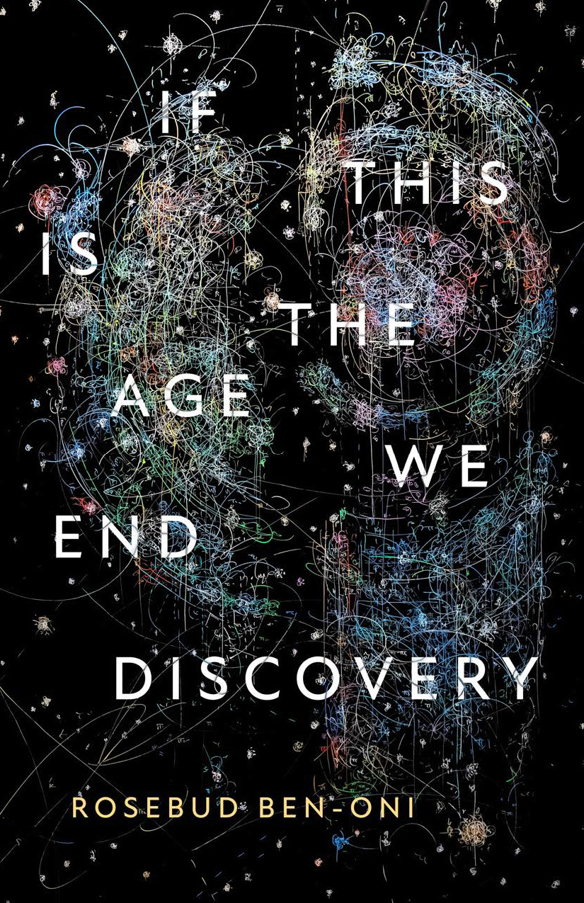 A cover of Rosebud Ben-One's If This Is The Age We End Discovery featuring a black background with swirls of stars and space dust across the page