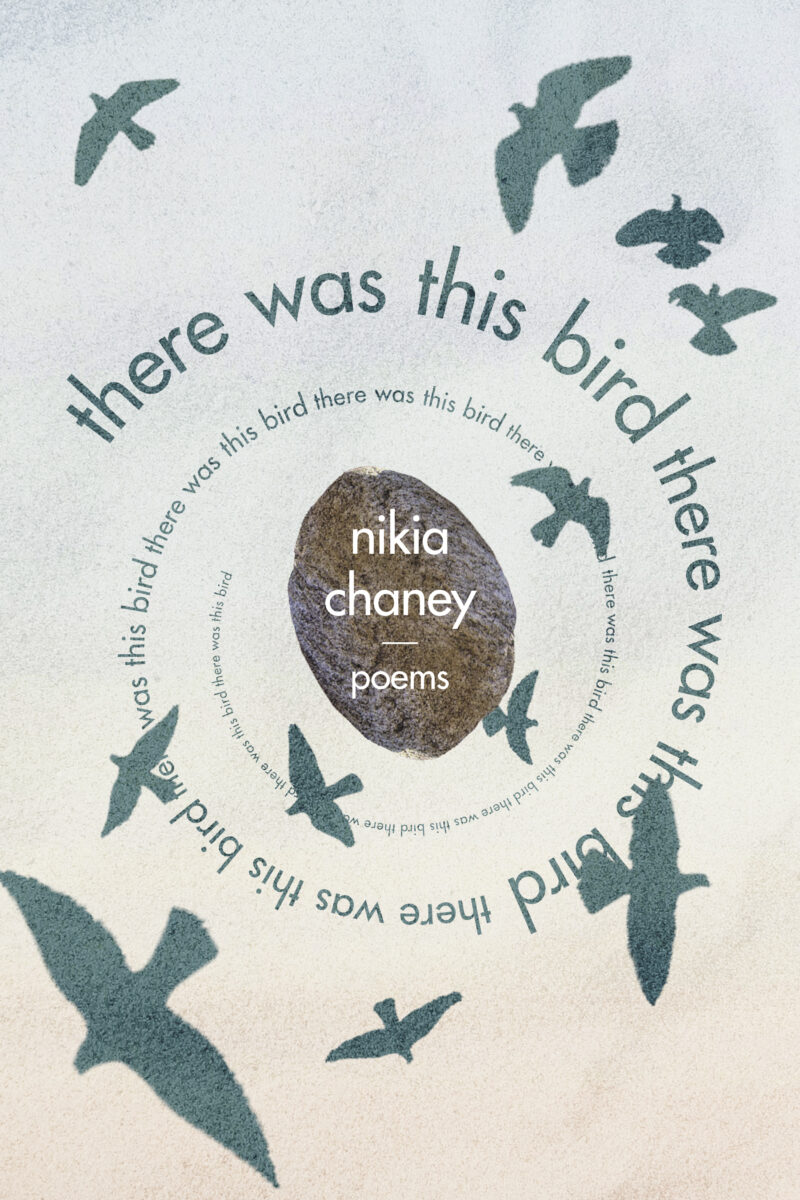 there was this bird by Nikia Chaney