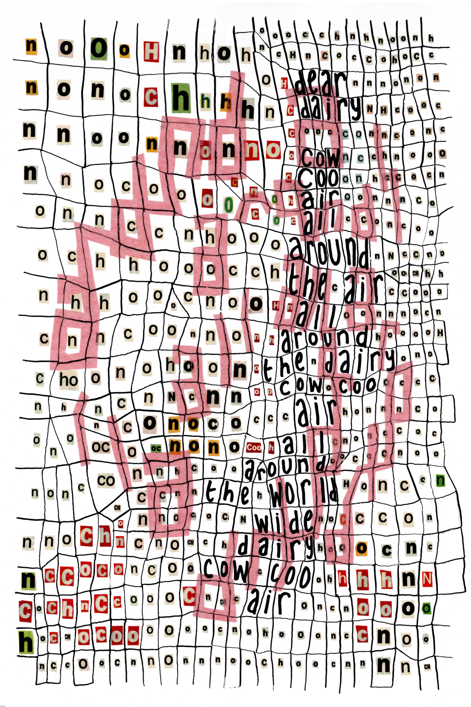 A handdrawn grid with wavering lines contains bolded letters in each box. N. O. H. Written in some of the boxes from top to bottom is: "dear. diary. cow. coo. air. all. around. the air. all. around. the dairy. cow coo. air. all. around. the world. wide. dairy. cow coo. air."