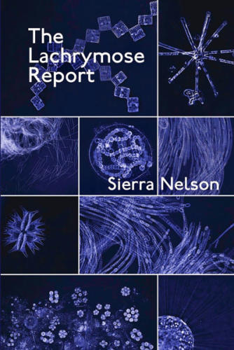 THE LACHRYMOSE REPORT <BR>Sierra Nelson